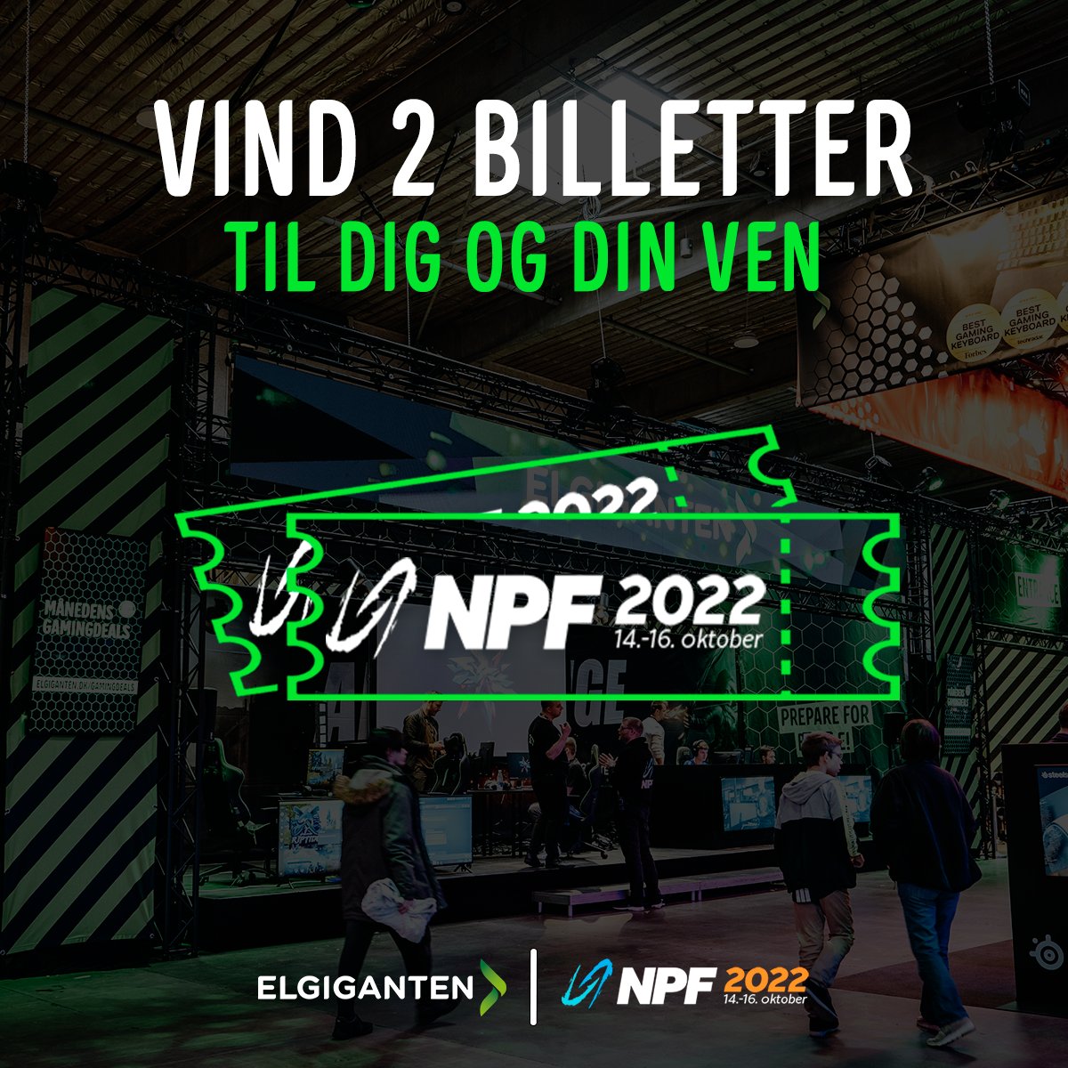 VIND 2 BILLETTER TIL NPF 2022! 🎫🎫

For at deltage om 1 x 2 billetter til NPF: 
💙 Følg ElgigantenGamer
💚 Like og retweete opslaget

Vinderen trækkes fredag d. 7. oktober og kontaktes direkte kort tid efter.