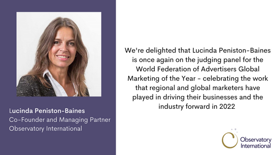 We're delighted that Lucinda Peniston-Baines is once again on the judging panel for the <a href="/wfamarketers/">WFA</a> Global Marketer of the Year award.  It's time to get your nomination in - ow.ly/melx50KXSX4