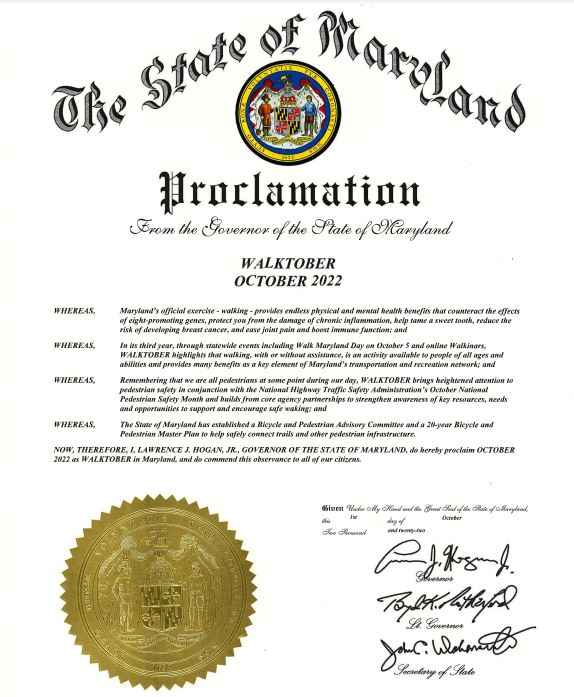 I am proclaiming October as “Walktober” in recognition of Maryland’s official state exercise—walking—for its health, recreation, and transportation benefits.