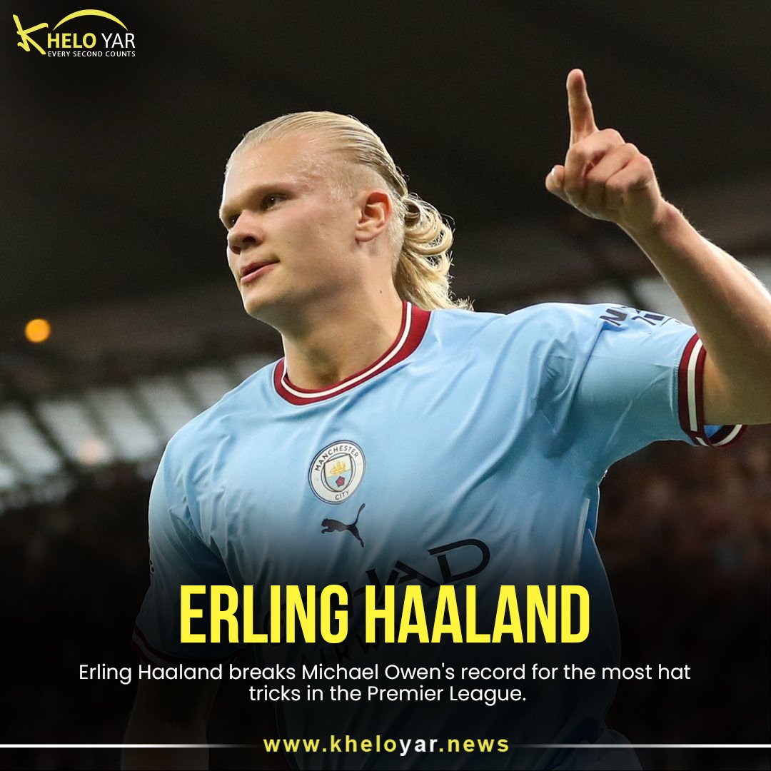 KheloyarN's tweet photo. Erling Haaland breaks Michael Owen's record for the most hat tricks in the Premier League.

💻 SIGN UP NOW:- https://t.co/JjYov1MlkR

#erlinghaaland #football #trending #viral #manchestercityfc #fifa23 #livepool #premierleague #norwegian https://t.co/kYPkzuVZK3