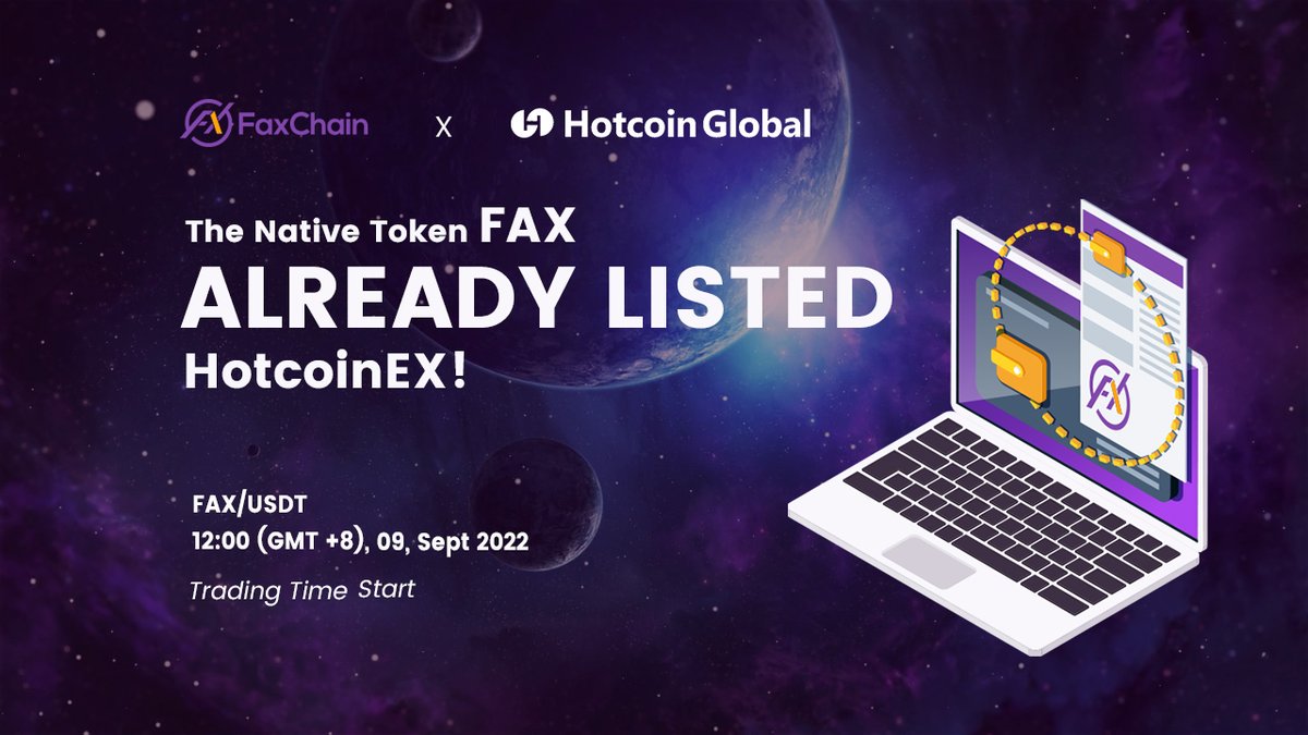 FaxChain's tweet photo. Good News！
The only native token of FaxChain，FAX has already been listed on Hotcoin Global at 12:00(GMT +8), 09,Sept 2022!Now start trading with the best price! https://t.co/MiftGOr3it https://t.co/9wdDcQSemv