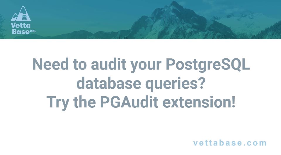 vettabase's tweet photo. Need to audit your @PostgreSQL database queries? Try the #pgaudit extension! #PostgreSQL #database #Vettabase #VettabaseWeeklyTips #opensource https://t.co/t35LIppRHV