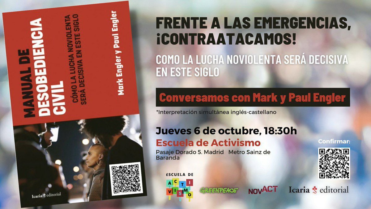 novact__'s tweet photo. 📢JORNADA: Como la lucha noviolenta será decisiva en este siglo

▶️Conversamos con Mark Engler y Paul Engler

📅Jueves 6 de octubre en @greenpeace_esp (Pasaje Dorado 5, Madrid) y mañana a las 18h en @Lafede_cat (Barcelona)

📍Inscripciones para Madrid https://t.co/hHx2WMGvY3 https://t.co/QbL1sBR9L3