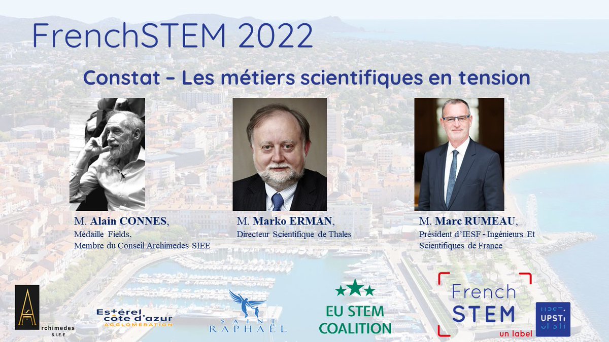 LaFrenchSTEM's tweet photo. @VilleStRaphael @upstifr @carolinepascal3 @STEM_Europe Notre pays fait face à des métiers scientifiques en tension. Ce sera l'occasion d'échanger lors de #FrenchSTEM2022 avec Alain Connes, Marko Erman et @MarcRumeau. https://t.co/qAIgrZQ8iS