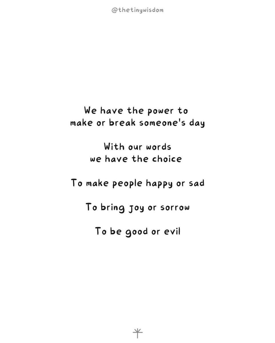 thetinywisdom's tweet photo. Because we have the power to make or break someone’s day.
And with great power comes great responsibility.
So here’s my suggestion: whenever you have a choice…
Choose kindness.
Part 2/2 🧵
#thetinywisdom https://t.co/rlWdNm6xgt