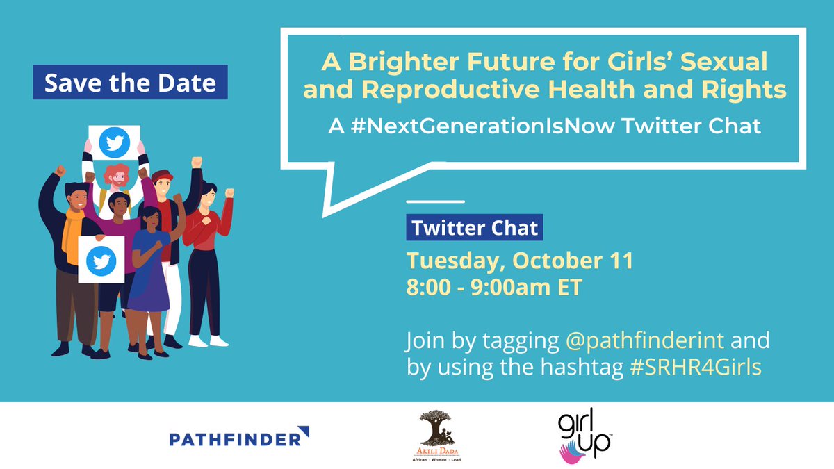 AkiliDada's tweet photo. Save the date!

We’re excited to partner with @GirlUp and @PathfinderInt for a Twitter Chat to create a brighter future for girls’ sexual and reproductive health and rights.

Everyone can join on October 11 at 8am EST, right here @PathfinderInt!

#DayOfTheGirl #SRHR4Girls https://t.co/qIdZSiPaA1