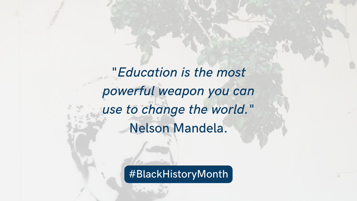 Education is the most powerful weapon you can use to change the world. Nelson Mandela. #BlackHistoryMonth2022
