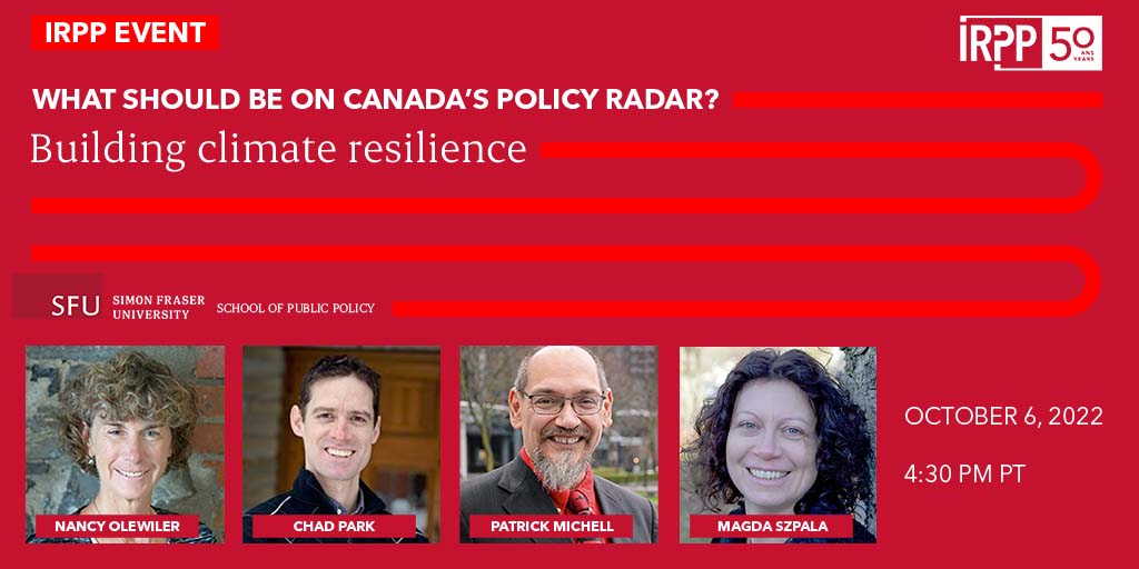 IRPP's tweet photo. Engage with our panel of climate adaptation experts at our #PolicyRadar event on Oct 6 in Vancouver @SFUSPP (and online!)

We will discuss the policies and practices that we need to build climate resilience for the future.

SIGN UP: https://t.co/gW8MSJ5jh3 https://t.co/ClekNirMYU