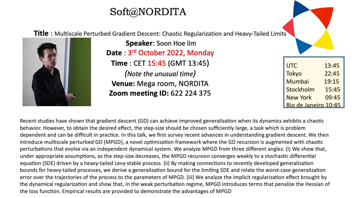 Soft Matter at Nordita (@softnordita) on Twitter photo Please tune in today (3rd October) at CET 15:45, for the seminar by Soon Hoe Lim (<a href="/Shoelim8/">Soon Hoe Lim</a>) on "Multiscale Perturbed Gradient Descent".
Location: Mega Room, Nordita
Zoom link: stockholmuniversity.zoom.us/j/622224375 Please tune in today (3rd October) at CET 15:45, for the seminar by Soon Hoe Lim (<a href="/Shoelim8/">Soon Hoe Lim</a>) on "Multiscale Perturbed Gradient Descent".
Location: Mega Room, Nordita
Zoom link: stockholmuniversity.zoom.us/j/622224375