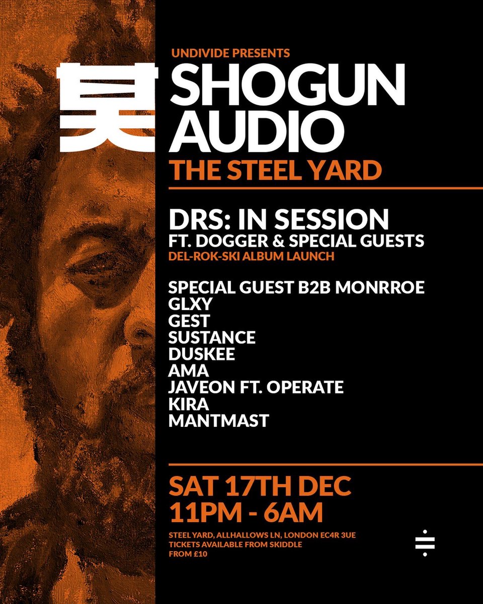 ShogunAudio's tweet photo. We are excited to reveal the full line-up for our Shogun Xmas Party at The Steel Yard this December 🙏🏼

Early birds went almost instantly with 1st release almost now gone too - so don't miss out and get your ticket while you still can 🙏🏼 

Tickets: https://t.co/B5fLZ2RxvG https://t.co/j7vkEmqMah