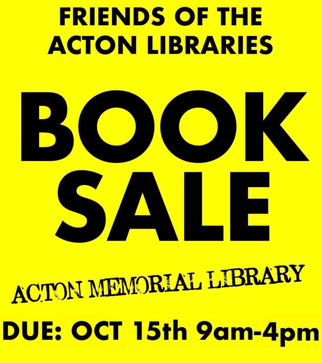 Book Sale Oct 15th 9am at <a href="/ActonMemLibrary/">ActonMemorialLibrary</a>   Smash the link for more info… fb.me/e/3KtMWC1Tk