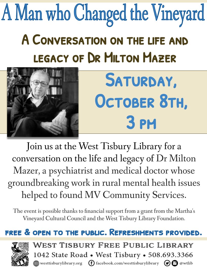 For those on Martha's Vineyard this coming holiday weekend: a chance to remember a beloved/extraordinary community leader (and one of my psychiatry mentors), Milton Mazer. I'll be joining a panel discussion. Also: some not-to-be missed video of Milton.