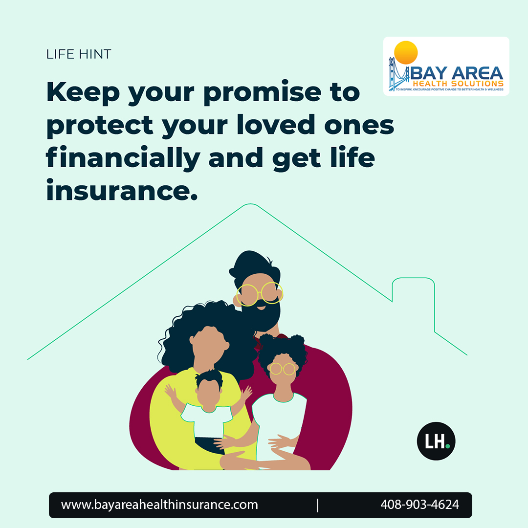 Keep your promise to protect your loved ones financially and get life insurance.

#lifeinsurance #Insurance #Protection #InsuranceGoals #HealthProtection #TermInsurance #WholeLifeInsurance #BayAreaHealthProtection #insuranceadvisor #InsuranceUmbrella #InsuranceAgentBayArea