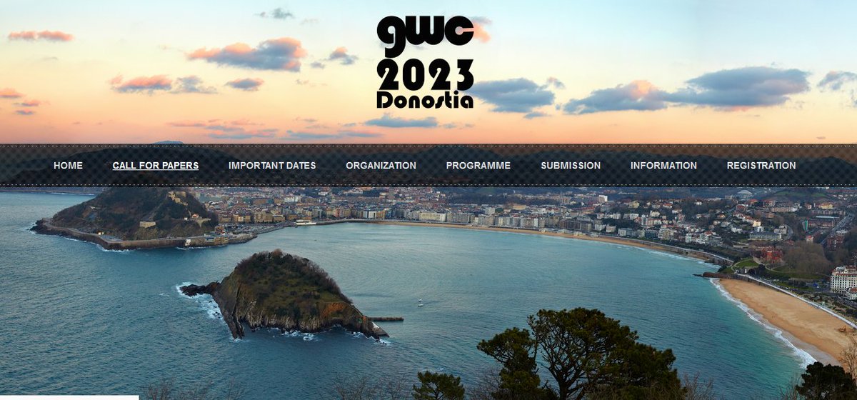 Hitz_zentroa's tweet photo. We are happy to announce the final Call for Papers Global #WordNet #Conference 2023 #gwc2023 and the deadline extension (Oct 21, 2022).
And if you missed it, we are still open for abstract submissions
More info: https://t.co/ejGPyXVZkz
#nlproc #wordnets #donostia https://t.co/l5Bs6wtGNV