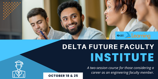 ASEE_DC's tweet photo. DELTA Future Faculty Institute registration closes tomorrow! Do not miss the opportunity to learn more about if an engineering faculty career is right for you! Learn more: https://t.co/olYouSmJR8 https://t.co/Qsi01Bjhrr