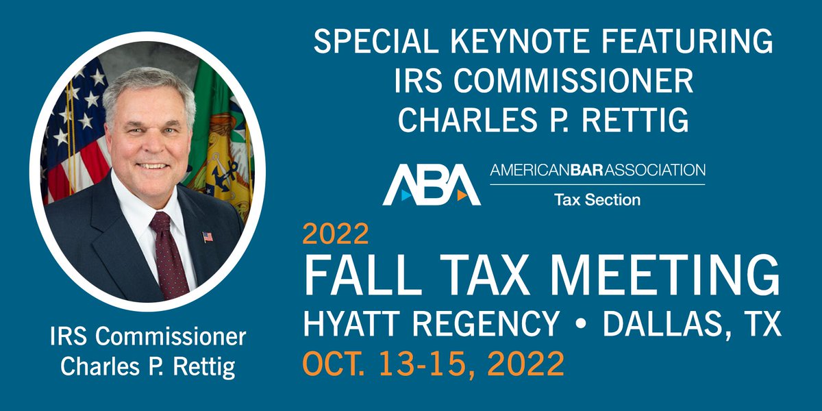 ABATAXSECTION's tweet photo. Join us on Thursday, Oct 13 at the 2022 Fall Tax Meeting for a special keynote address by Charles P. Rettig, Commissioner of the IRS. This event is free for all registered attendees.
Register here: https://t.co/Spdh8noZna
#Tax #TaxCLE #TaxLaw #TaxMeetings #TaxTwitter #22TaxFall https://t.co/zutOqS1lyO