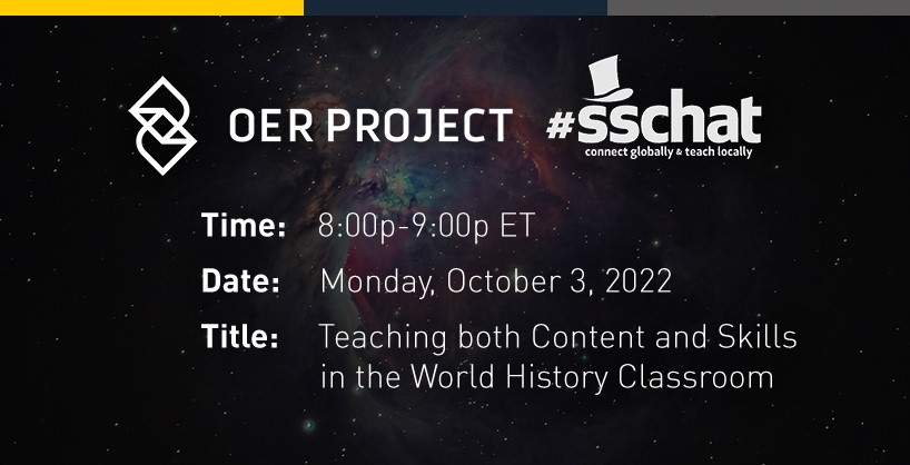 One more hour until #sschat ! Host @OERProject will lead a discussion on teaching both content and skills in the world history classroom. #whapchat #NCSS22