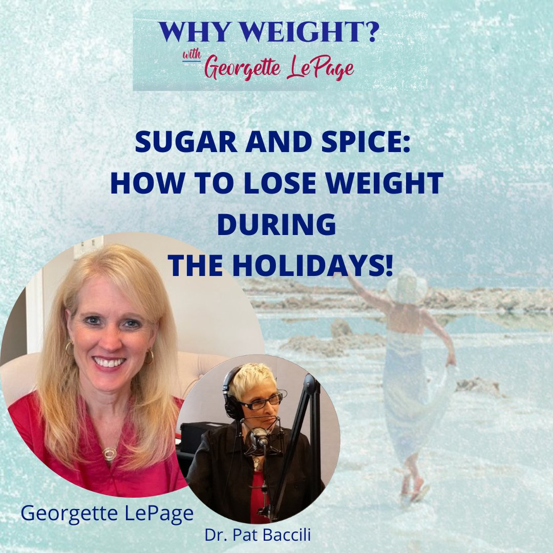TheDrPatShow's tweet photo. Tune in Tuesday 10/4 at 11 am PT/ 2pm ET for SUGAR AND SPICE: HOW TO LOSE WEIGHT DURING THE HOLIDAYS! https://t.co/JI1dw2cZZz #loseweight #change #holiday #weightloss #strategies #goals #whyweight #drpat #GeorgetteLePage #sugarandspice https://t.co/4tCBw1T429
