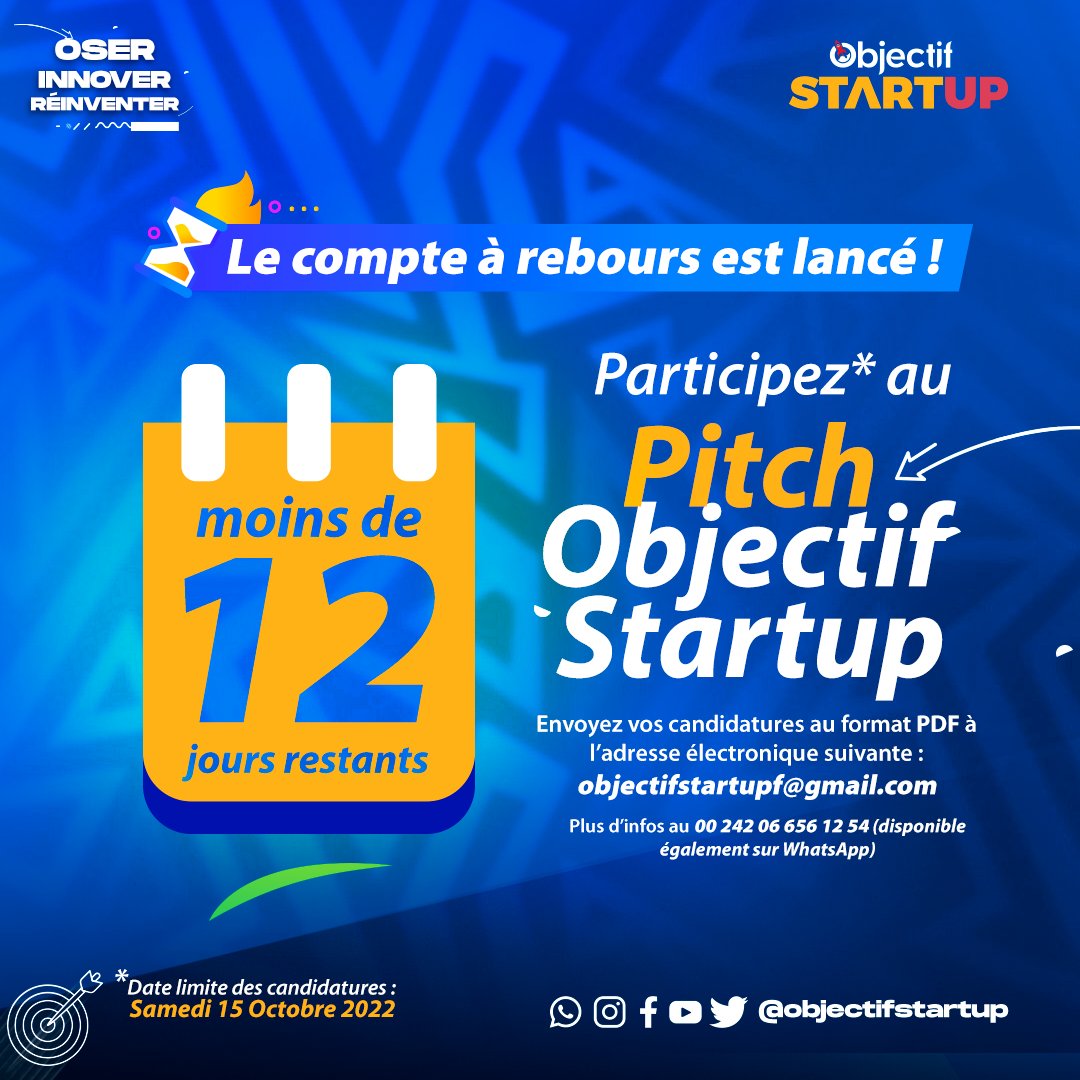 Objectif_Start's tweet photo. [PITCH OBJECTIF STARTUP]

⏳ Le compte à rebours est lancé ! Moins de 12 jours restants pour le dépôt de vos projets.
📩 Envoyez vos candidatures au format PDF : objectifstartupf@gmail.com
📲 Plus d'infos au 00 242 06 656 12 54

#objectifstartup #pitch https://t.co/2UUDOAKVil