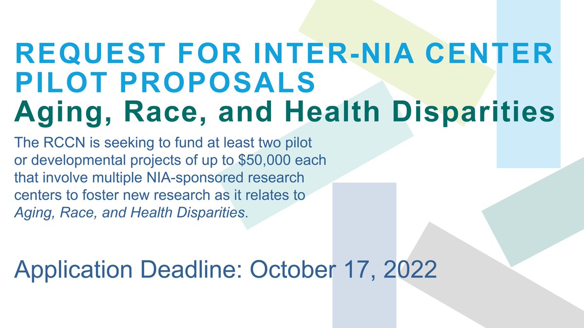 RCCN is seeking to fund at least 2 pilot or developmental projects of up to $50,000 each that involve multiple NIA-sponsored research centers to foster new research as it relates to Aging, Race, and Health Disparities. Deadline 10/17. View the RFA here: bit.ly/3OUzS5Z.