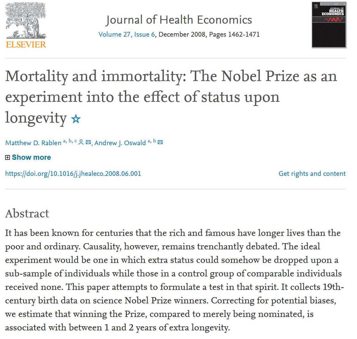 Its Nobel Prize season. You may know that the Nobel is worth a bit over $1M, but did you know it also adds 2 years to your life? It appears to be the status gain, not prize money, that helps. (It happens in other fields; Oscar winners live 5 years longer) sciencedirect.com/science/articl…