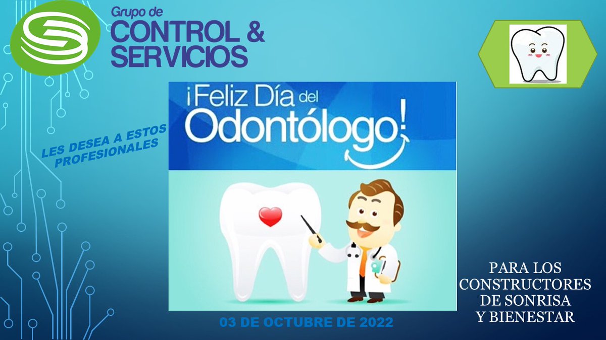 ControlGrupo's tweet photo. Querido Odontologo. 
Causas grandes sonrisas en las personas y produces el efecto de la felicidad en ellos. 
Que tu labor siga perseverando a través del tiempo ¡Feliz día! https://t.co/CHhAY7FpDK