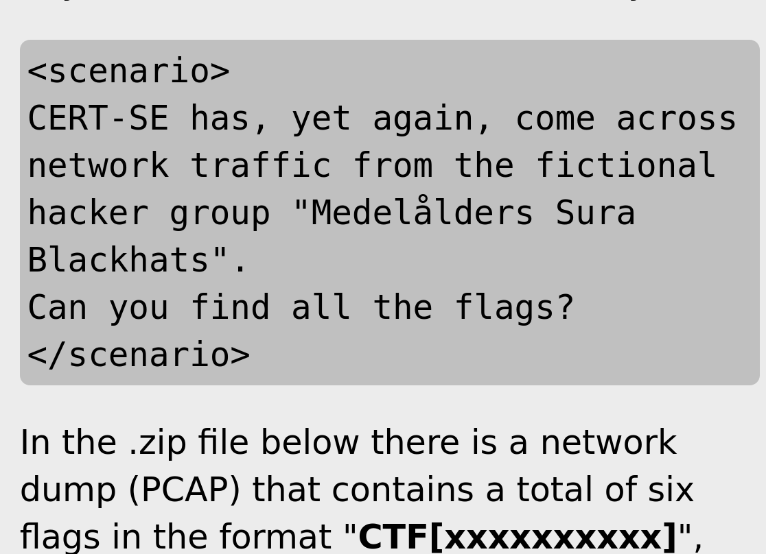 netresec's tweet image. The Swedish National CERT @cert_se has released a new CTF. The challenge is to find six flags in a PCAP file.
cert.se/2022/09/cert-s…