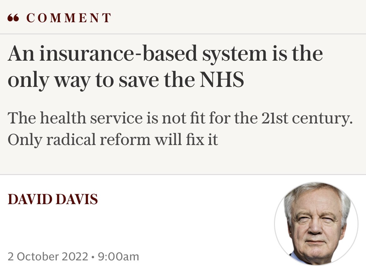 This is Tory MP, David Davis… One of the bastions of Brexit Brexit that was going to deliver our NHS £350m a week Our NHS that he now says can only be saved by privatisation.