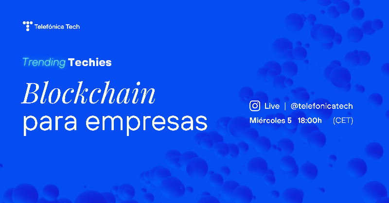 TelefonicaTech's tweet photo. Para todos aquellos que se preguntan si la tecnología #Blockchain será útil para empresas. La respuesta es:

🔴 #TrendingTechies
📅 Miércoles 5 de octubre
🕕 18:00h

Directo en nuestro perfil de Instagram con los mejores expertos. ¡Programa tu recordatorio y no te lo pierdas! 👇