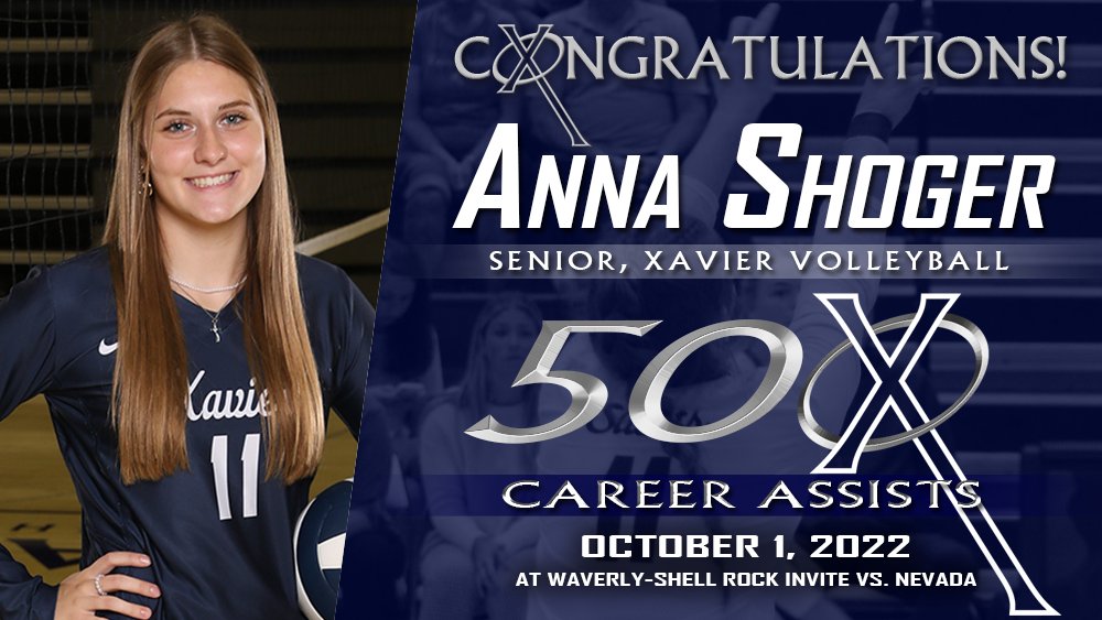 Xavier High School (@xaviersaints) on Twitter photo Another milestone for a <a href="/XHSVolleyball/">Xavier Volleyball</a> senior was hit this weekend as Anna Shoger tallied her 500th career assist in the Saints' win over Nevada at the Waverly-Shell Rock Invite on Saturday. Congrats Anna! #WeAreXavier #BeXceptional Another milestone for a <a href="/XHSVolleyball/">Xavier Volleyball</a> senior was hit this weekend as Anna Shoger tallied her 500th career assist in the Saints' win over Nevada at the Waverly-Shell Rock Invite on Saturday. Congrats Anna! #WeAreXavier #BeXceptional