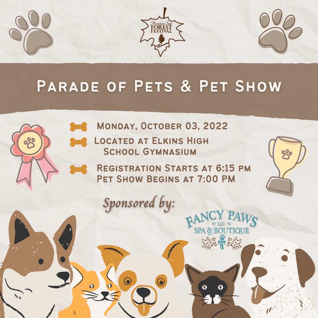 ForestFestWV's tweet photo. Bring your pets to the Mountain State Forest Festival Parade of Pets & Pet Show this evening at the Elkins High School Gymnasium! Registration starts at 6:15 PM, Show begins at 7:00 PM!
Thank you Fancy Paws for being a Sponsor!
#forestfestivalwv #msff2022 #festivebynature https://t.co/gbAEw9JBEy
