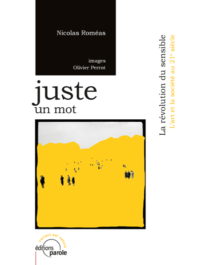 ParoleEditions's tweet photo. Un retour de lecture de #Lacritique sur l'ouvrage de #NicolasRoméas, Juste un mot - La révolution du sensible. 
Auteur à retrouver aux côtés de #PatriciaBouchet et #ElisabethInandiak aux stand @ParoleEditions au @FestivalDuLivre !

https://t.co/bQWaDk2kJk https://t.co/1OhUR4KhAp