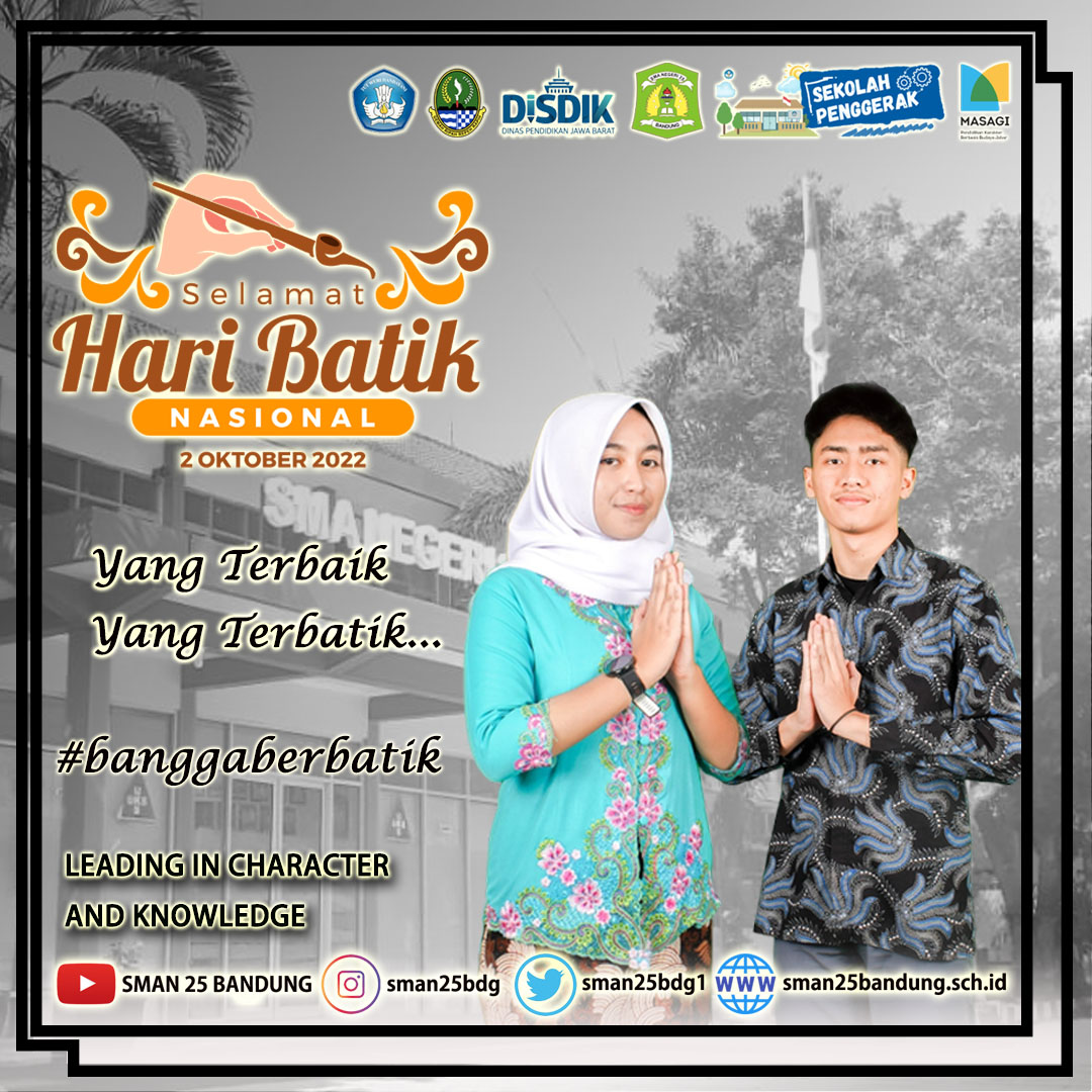 sman25bdg's tweet photo. Batik merupakan warisan asli Bangsa Indonesia yang telah di aku UNESCO. Selamat memperingati Hari Batik Nasional. Yang terbaik,yang Berbatik. Banggaberbatik. 
#sman25bdg
#sekolahpenggerak
#kurikulummerdeka
#cadisdikwil7
#humas_jabar 
#jabarjuara
#jabarmasagi
#haribatiknasional https://t.co/GBflfoaozH