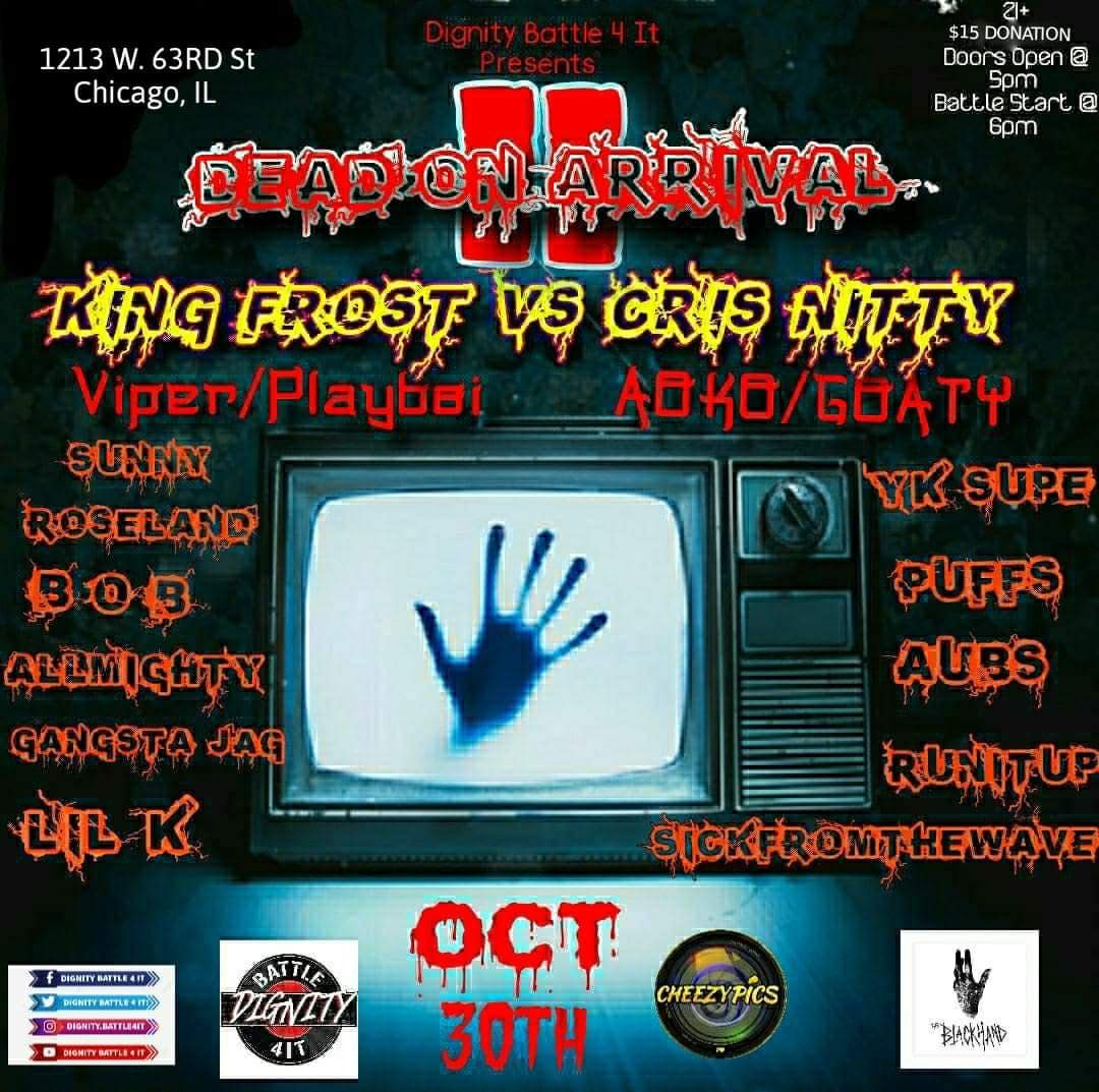 LesaCheez's tweet photo. Dignity Battle 4 It IS BACK OCT 30TH! 
Dignity Battle 4 It Presents DEAD ON ARRIVAL 2 

BRING YA ASSES!!!!!
1213 W 63RD ST
$15 
Door open @ 5pm
Battles @ 6pm 

Get Your Early Bird Tickets On Eventbrite NOW!! 
👇👇👇👇👇👇👇👇👇👇👇
https://t.co/ixMDAiDgiG https://t.co/2DffHpkbDX