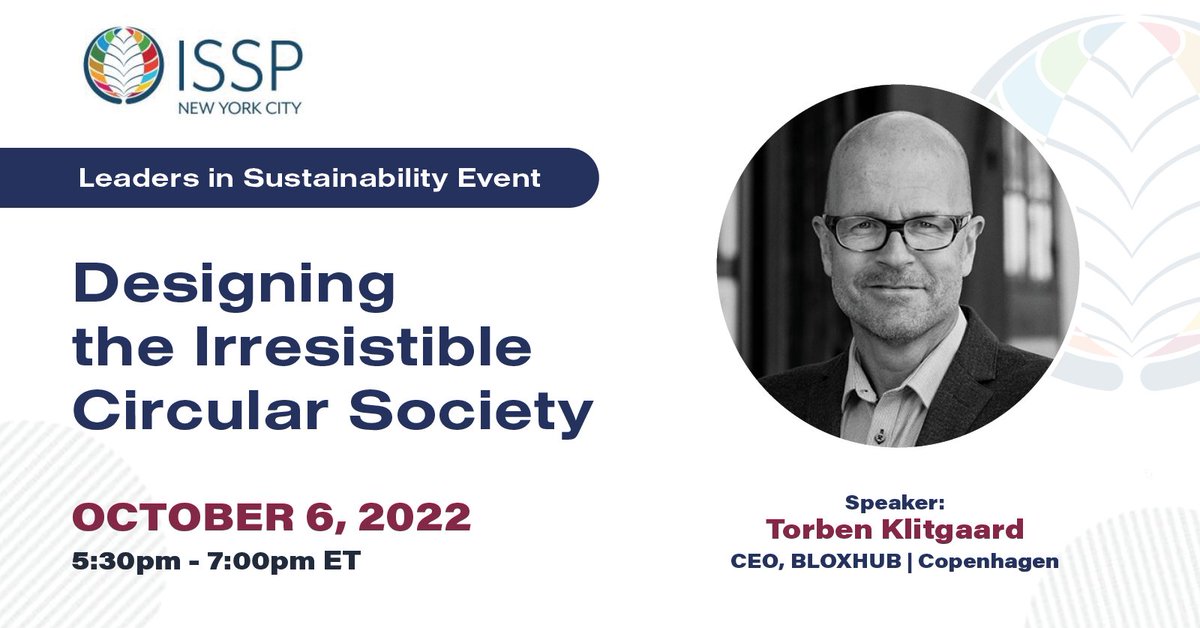 issp_nyc's tweet photo. Join ISSP-NYC for a discussion with BLOXHUB CEO Torben Klitgaard where we'll discuss circular society and design. This Thursday, October 6, 2022, 5:30pm - 7:00pm ET Registration required at:
https://t.co/d2adm1Id3c
@ISSP_Org @TorbenKlitgaard https://t.co/sJcF1pECeP