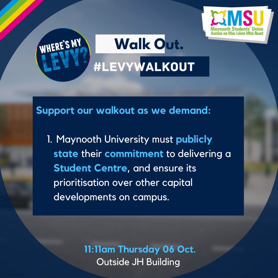 maynoothsu's tweet photo. STUDENTS OF MAYNOOTH!

We call on you to walkout on Thursday the 6th of October to protest the cancellation of the Student Centre. 

We invite all students and alumni to gather together in a show of solidarity against this decision. 

#LevyWalkout #WheresMyLevy https://t.co/C3Xzq9Eod5