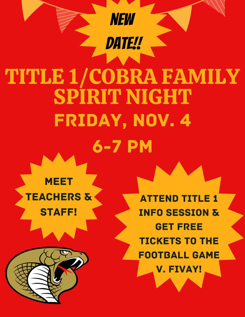We have rescheduled our Title 1/Cobra Family Spirit Night! ❤️💛🐍