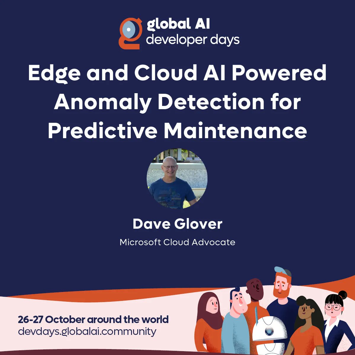 Join the #GlobalAIDeveloperDays this October for the #Hybrid #AI #Community event of the year! 📅 27 October | 04:00 UTC 🤩 Dave Glover (@dglover) 📢 Edge and Cloud AI Powered Anomaly Detection for Predictive Maintenance Register now on: buff.ly/3Sm5cgG