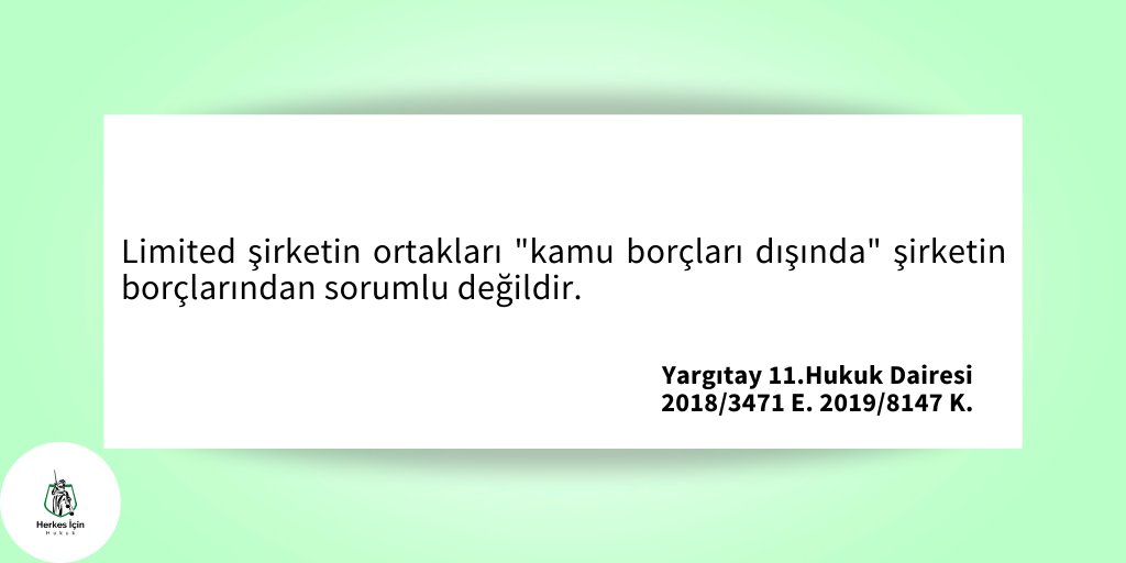 Limited şirketin ortakları "kamu borçları dışında" şirketin borçlarından sorumlu değildir. 
#Yargıtay #karar #hukuk