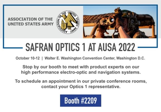 SafranUSA's tweet photo. Next Monday, @SafranElecDef company #Optics1 will be in Washington, D.C. for the @AUSAorg Annual Meeting & Exposition. Stop by booth #2209 to meet the team. #MilitaryMonday #AUSA2022 https://t.co/s9sqMLqCPY