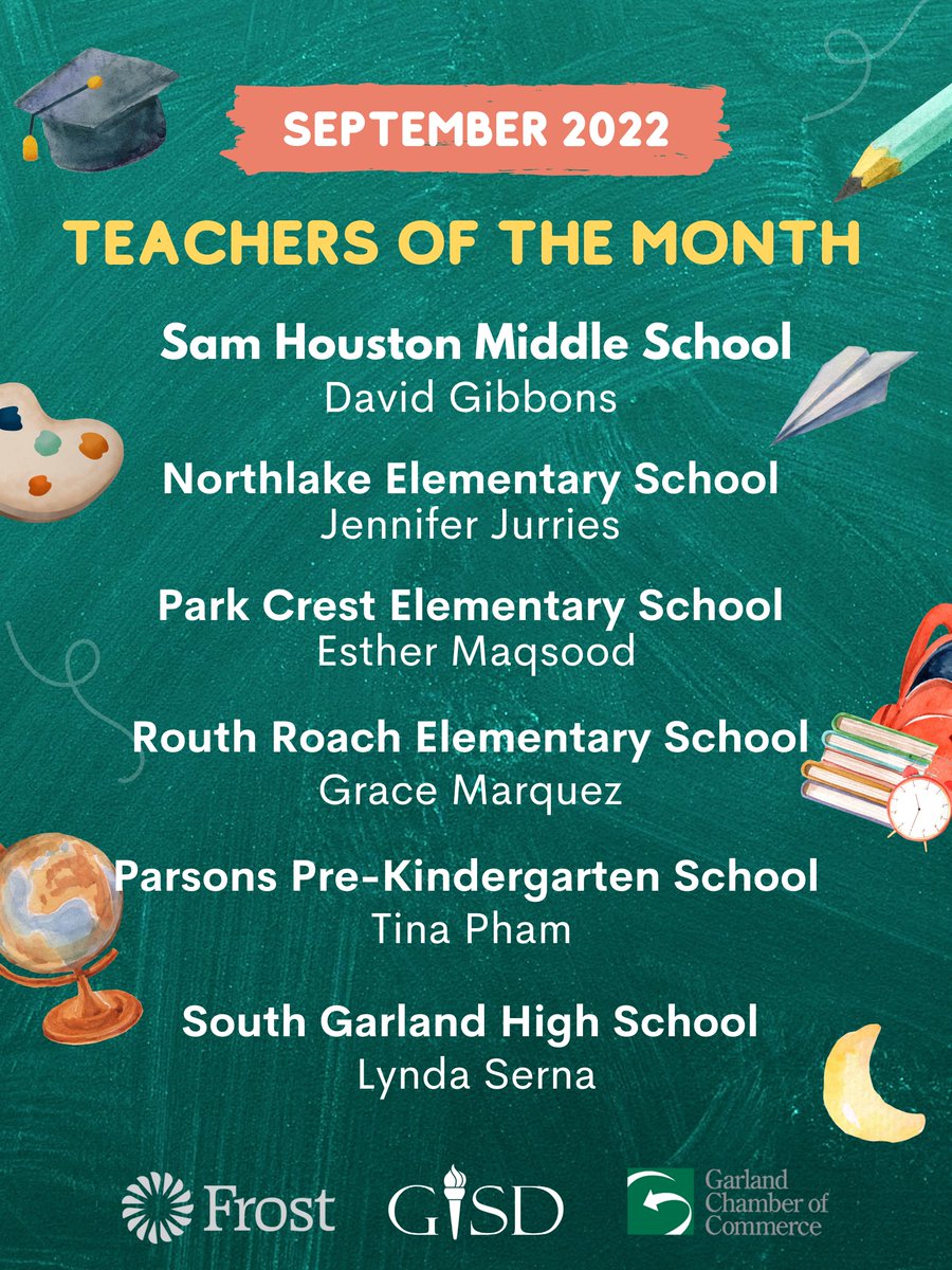 gisdnews's tweet photo. On behalf of the @GarlandChamber &amp; Frost Bank, we want to congratulate the following teachers for being our September 2022 Teachers of the Month! Thank you for all you do – we love &amp; appreciate you! #TheGISDEffect #BeTheLight https://t.co/AutbESoE0c