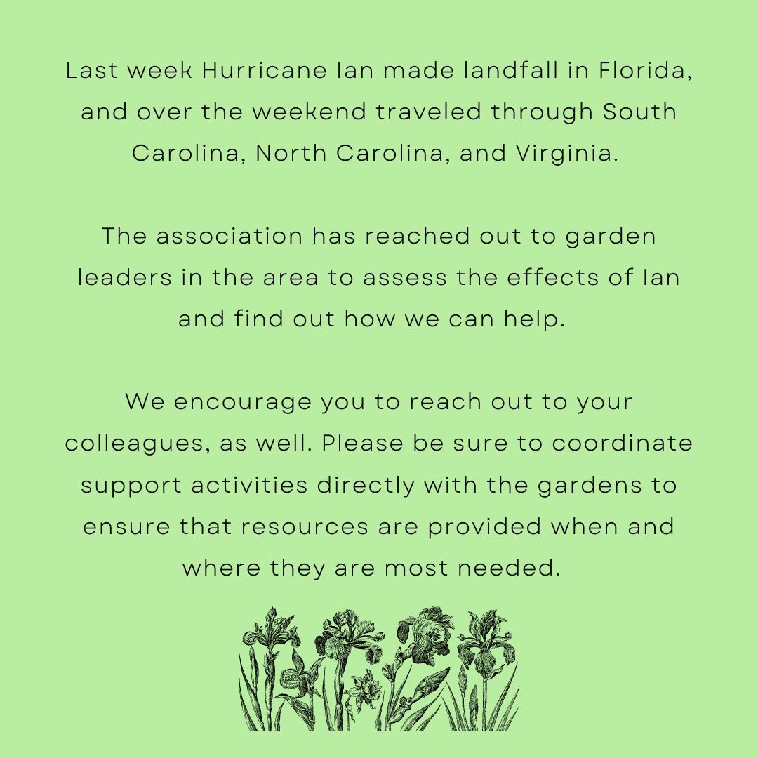 PublicGardens's tweet photo. The association is here for those gardens affected by Hurricane Ian. Please let us know how we can assist.
#GardenUnity #supportlocalgardens #publicgarden #publicgardens #hurricaneian https://t.co/WfxawqphFg