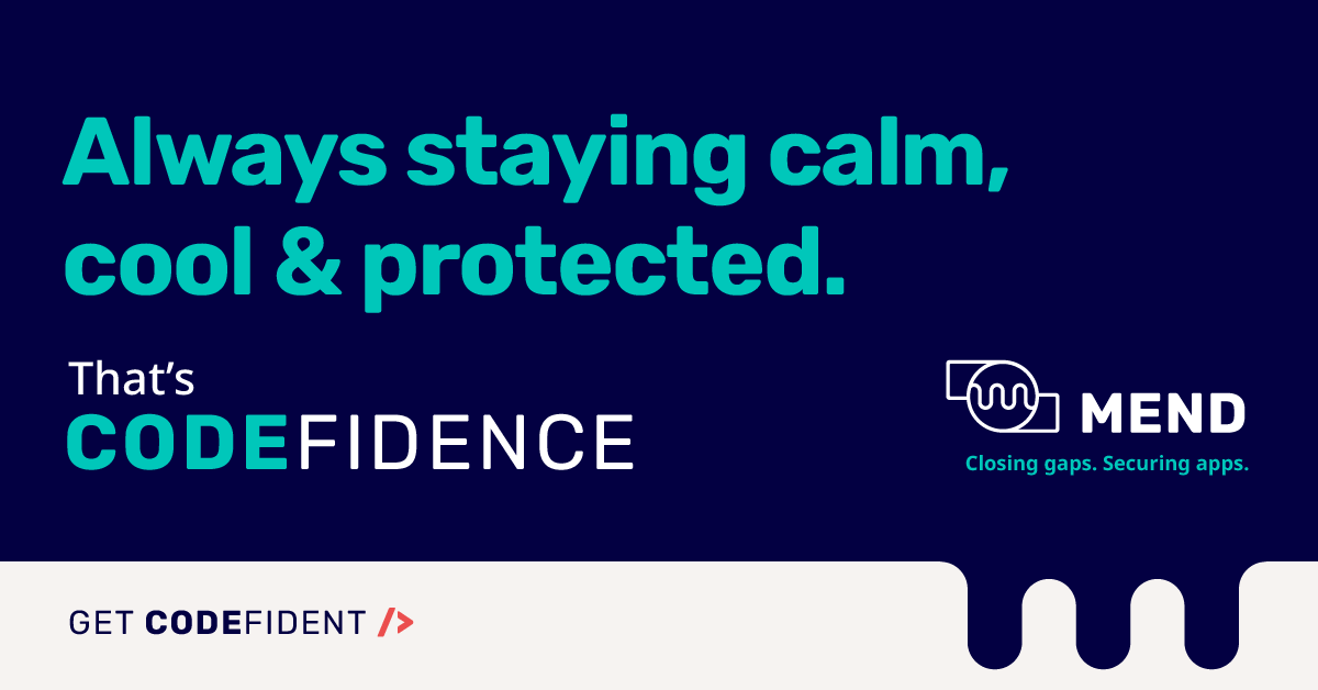 Mend_io's tweet photo. ⚠️ Caution: Using Mend may result in #CODEfidence
Find out how our platform is improving #AppSec outcomes by helping security teams successfully reduce vulnerabilities and accelerate app delivery: https://t.co/flC9VlNnpU
#MendIt #MendCODEfidence #MendTogether https://t.co/TvpGaJx9kz