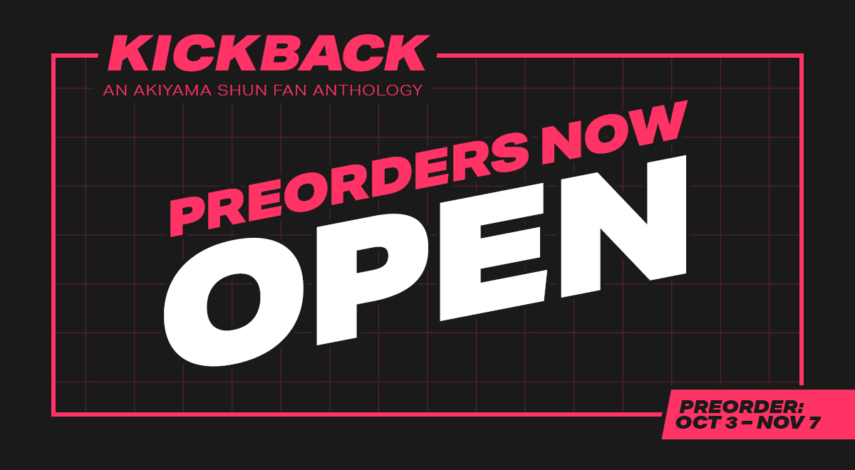 akiyamazine's tweet photo. 🌟 PREORDERS NOW OPEN 🌟
 
KICKBACK: An Akiyama Shun fan anthology/zine is now open for preorders! 
 
Preorder here:
🛒: https://t.co/s3a35AZ0DS
🛒 (UK/EU only): https://t.co/E5Qh4p59G5 https://t.co/sCB2I6pDwx
