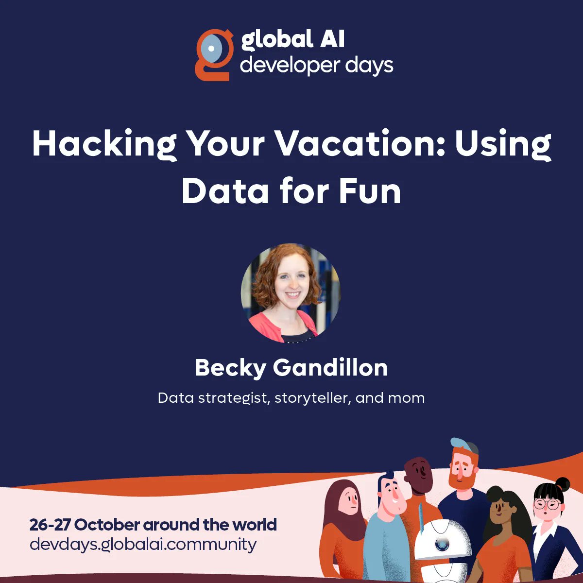 Join the #GlobalAIDeveloperDays this October for the #Hybrid #AI #Community event of the year! 📅 27 October | 18:00 UTC 🤩 Becky Gandillon () 📢 Hacking Your Vacation: Using Data for Fun Register now on: buff.ly/3Sm5cgG