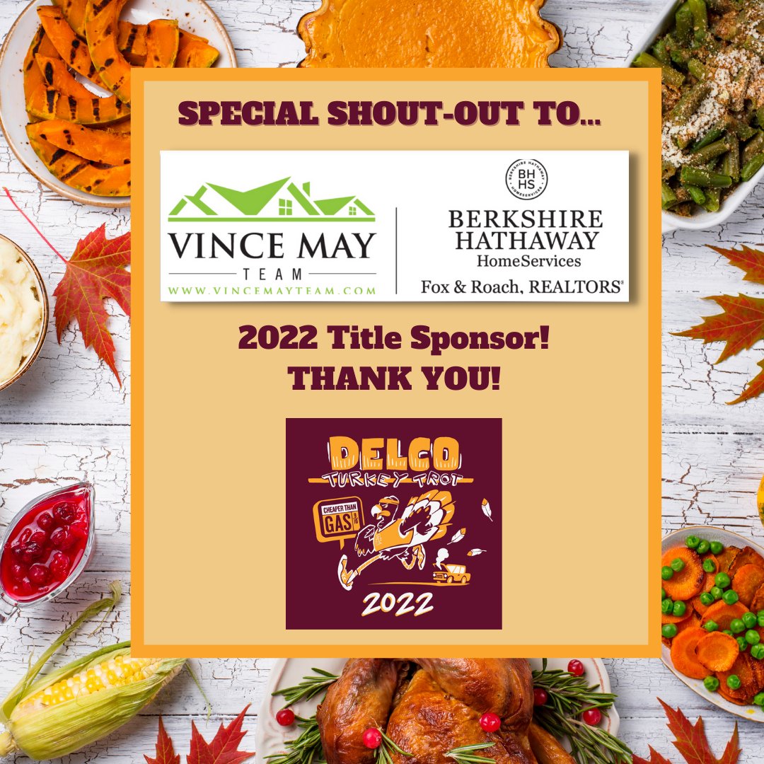DelcoTurkeyTrot's tweet photo. HUGE THANK YOU to Vince May Team of Berkshire Hathaway Home Services, Media: our 2022 Title Sponsor!!!! With over 40 years combined real estate experience, the Vince May Team is consistently ranked in the top 1% of real estate agents in Delco. https://t.co/ur37oQclTe https://t.co/5scBPbCFgv