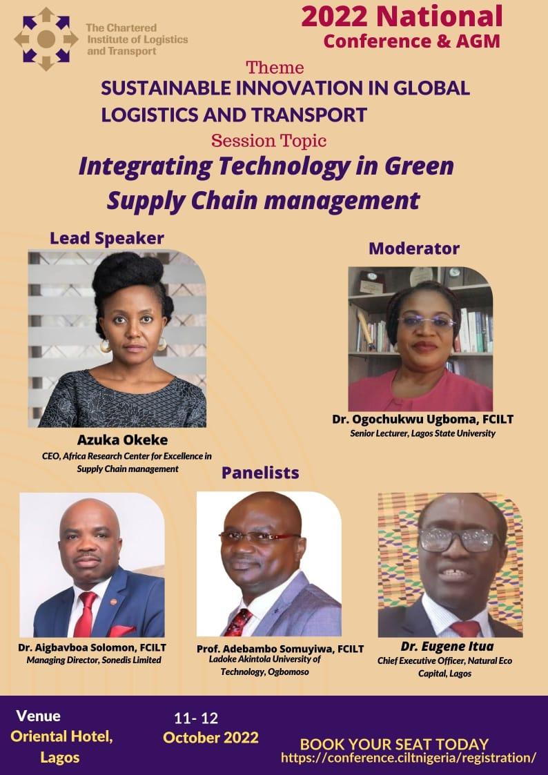 Our C.E.O, <a href="/zukynokeke/">Azuka Okeke</a>, will be speaking on the topic "Integrating Technology in Green Supply Chain Management" at the <a href="/ciltnigeria/">CILT Nigeria</a> 2022 National Conference &amp; AGM holding in Lagos, Nigeria.

To Register, click the link below:
conference.ciltnigeria.org/registration/