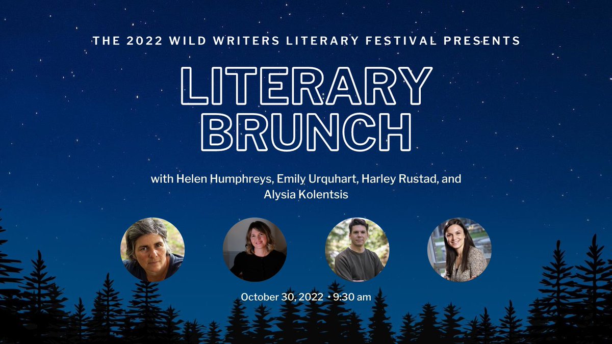 Join us for Sunday morning brunch! Helen Humphreys, Emily Urquhart, and Harley Rustad will discuss their latest work, writing process, and lives as writers. Intimate, casual, and engaging – an ideal way to spend a Sunday morning. Buy your ticket here: wildwriters.ca
