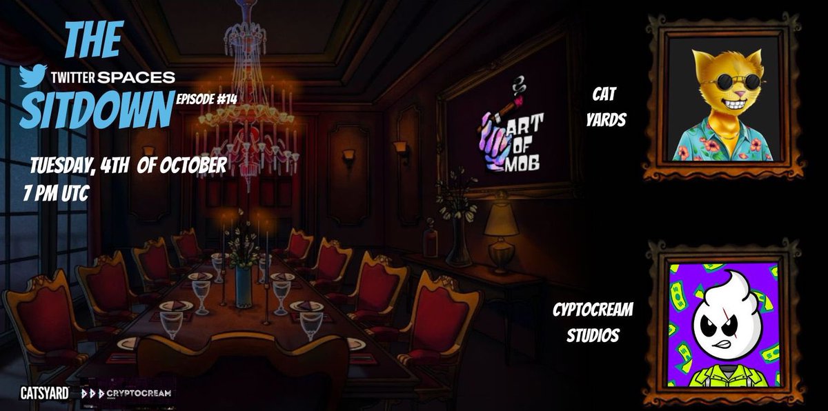 artofmob's tweet photo. Join in on Episode #14 of The Sitdown ft. @CatsYardNFT x @CCStudiosss 🔫

🗓 Wednesday, 4th of October
🕖 7 PM UTC. 

https://t.co/DjDJ41pspA 

Come ready 🔫 https://t.co/LUNhLYGIAI