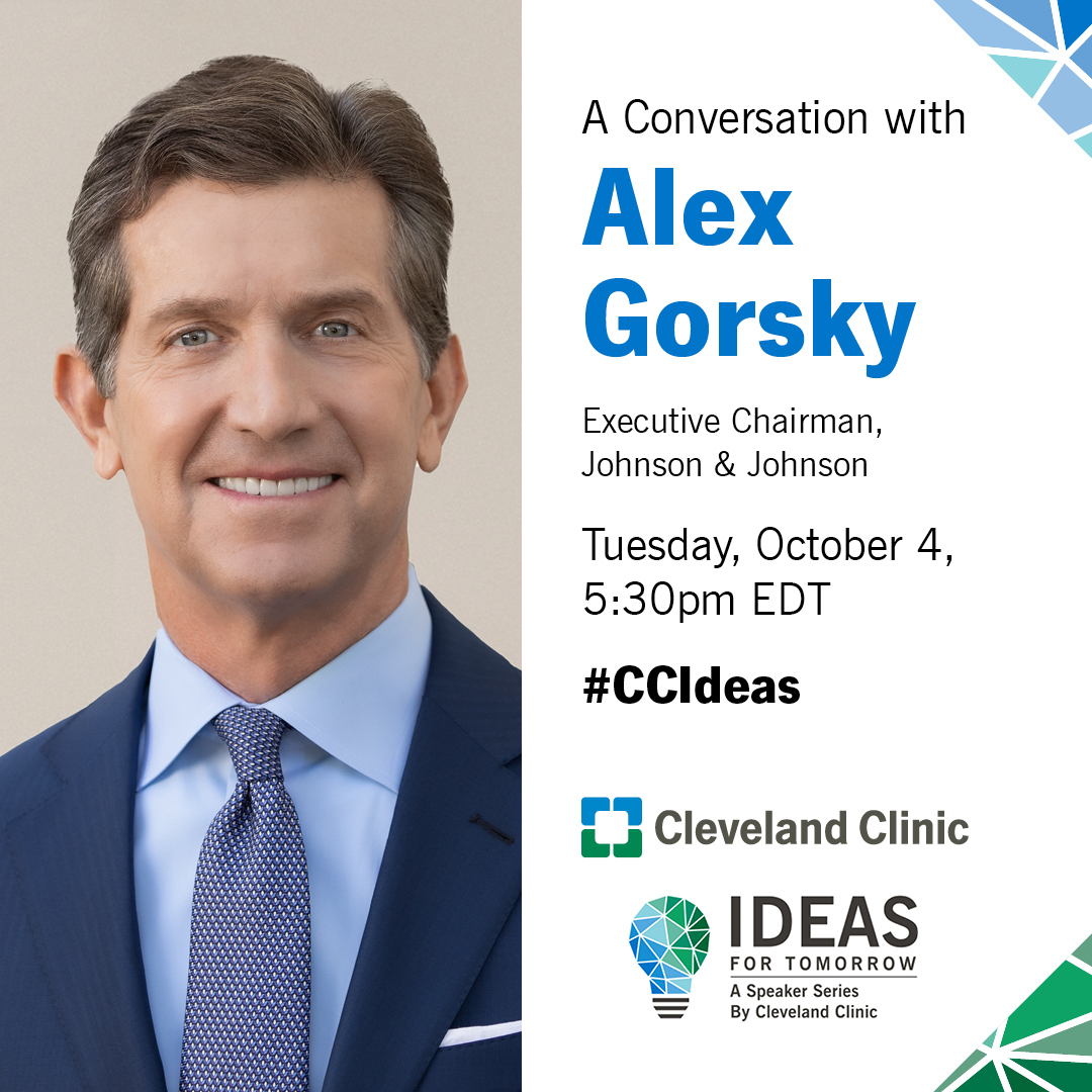 ClevelandClinic's tweet photo. In the latest edition of the Ideas for Tomorrow speaker series, Alex Gorsky Executive Chairman, Johnson & Johnson, will join @TomMihaljevicMD for a conversation on Tuesday, October 4th at 5:30pm. #CCIdeas
Register here: https://t.co/f8FGDbZEuc https://t.co/ldLKtQfxVk